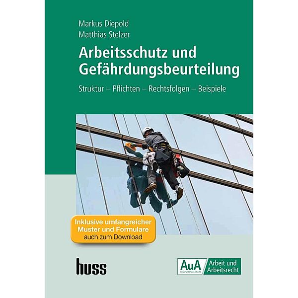 Arbeitsschutz und Gefährdungsbeurteilung, Markus Diepold, Matthias Stelzer