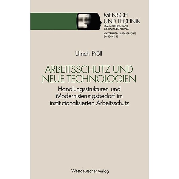 Arbeitsschutz und neue Technologien / Sozialverträgliche Technikgestaltung, Materialien und Berichte