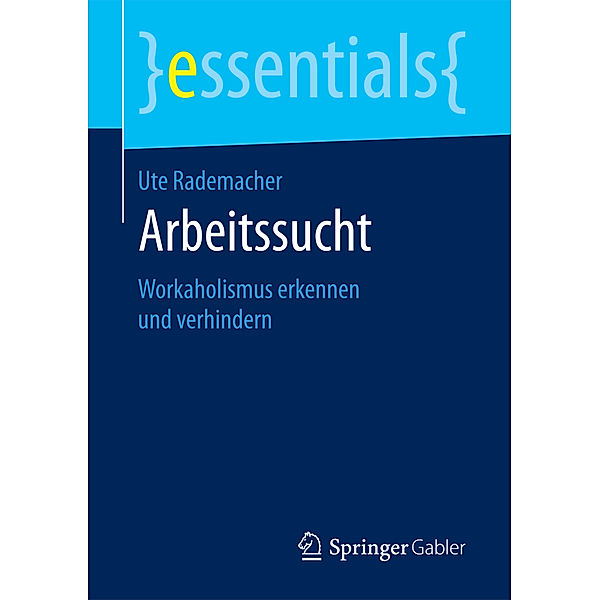 Arbeitssucht, Ute Rademacher