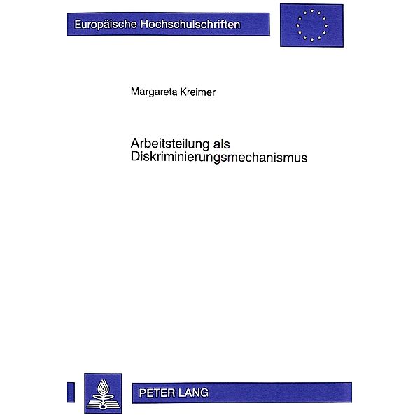 Arbeitsteilung als Diskriminierungsmechanismus, Margareta Kreimer