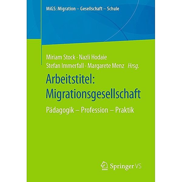 Arbeitstitel: Migrationsgesellschaft / MiGS: Migration - Gesellschaft - Schule