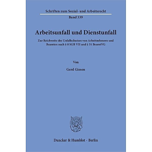 Arbeitsunfall und Dienstunfall., Gerd Giesen