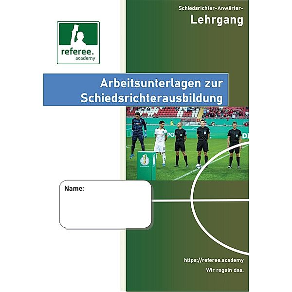 Arbeitsunterlagen zur Schiedsrichterausbildung, Referee Academy