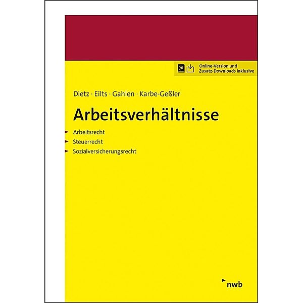 Arbeitsverhältnisse, Hans-Ulrich Dietz, Gerald Eilts, Hildegard Gahlen