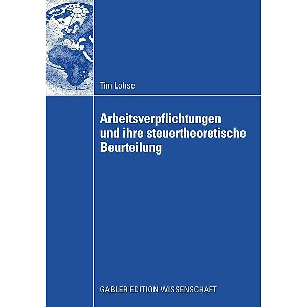 Arbeitsverpflichtungen und ihre steuertheoretische Beurteilung, Tim Lohse