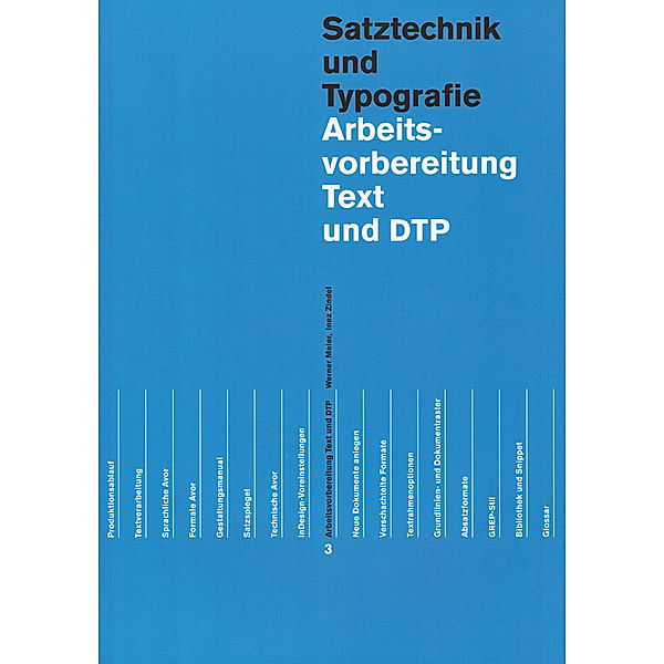 Arbeitsvorbereitung Text und DTP, Werner Meier, Inez Zindel