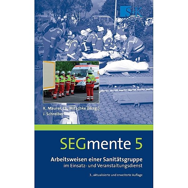 Arbeitsweisen einer Sanitätsgruppe im Einsatz- und Veranstaltungsdienst, Jürgen Schreiber