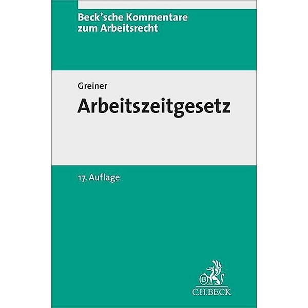 Arbeitszeitgesetz (ArbZG), Kommentar, Dirk Neumann, Stefan Greiner
