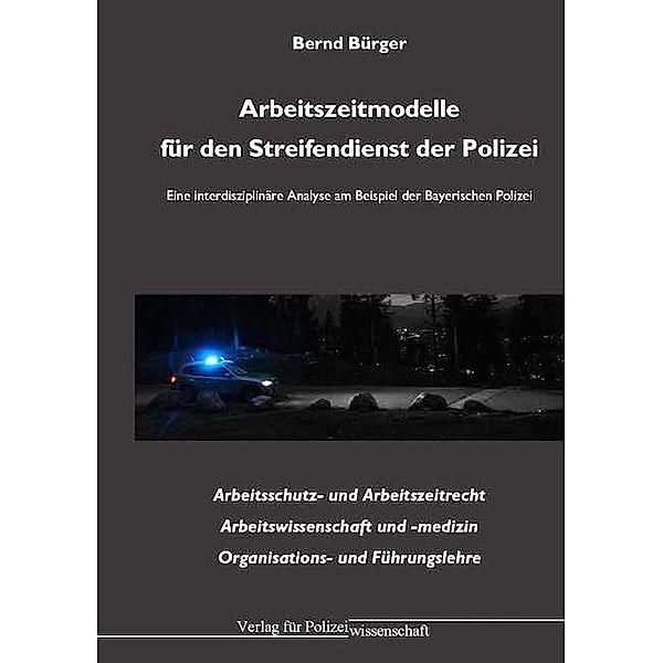 Arbeitszeitmodelle für den Streifendienst der Polizei, Bernd Bürger