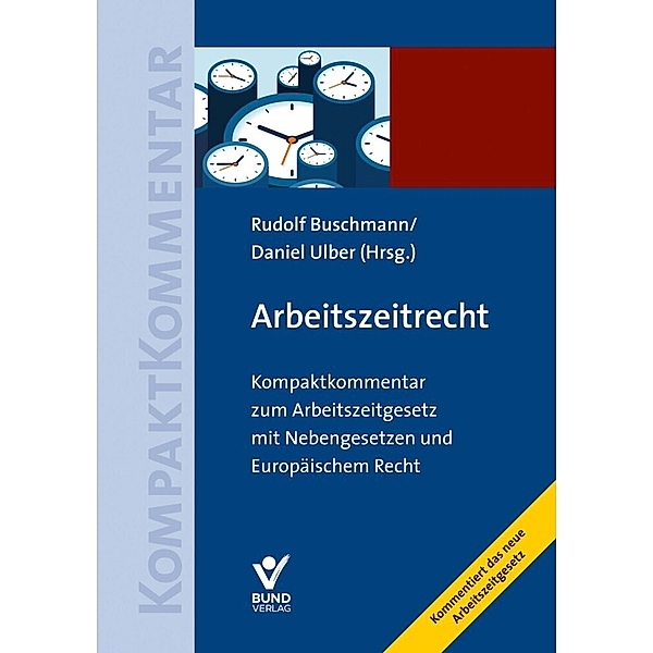 Arbeitszeitrecht, Rudolf Buschmann, Jürgen Ulber
