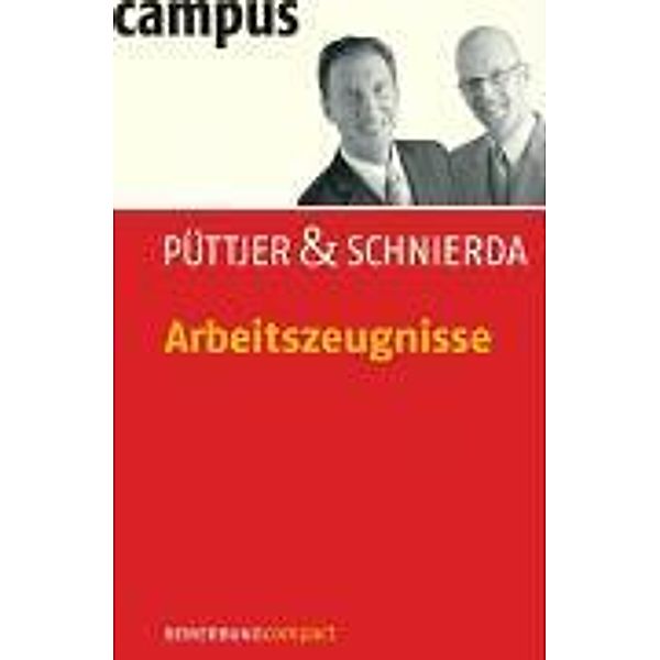 Arbeitszeugnisse, Christian Püttjer, Uwe Schnierda