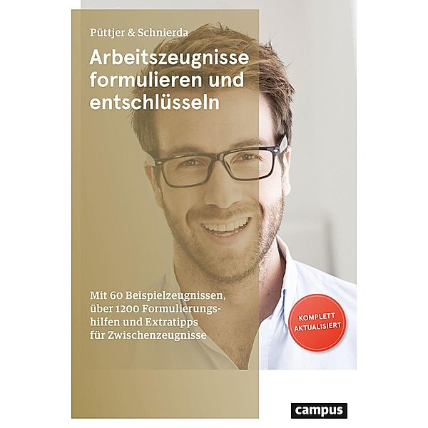 Arbeitszeugnisse formulieren und entschlüsseln, Christian Püttjer, Uwe Schnierda