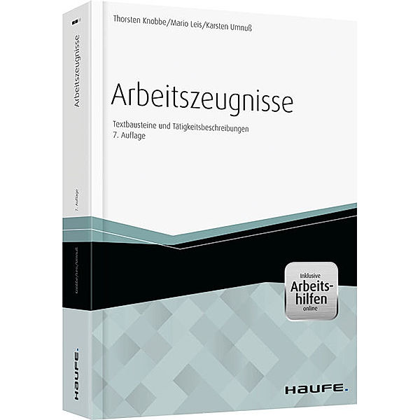 Arbeitszeugnisse - inkl. Arbeitshilfen online, Thorsten Knobbe, Mario Leis, Karsten Umnuß