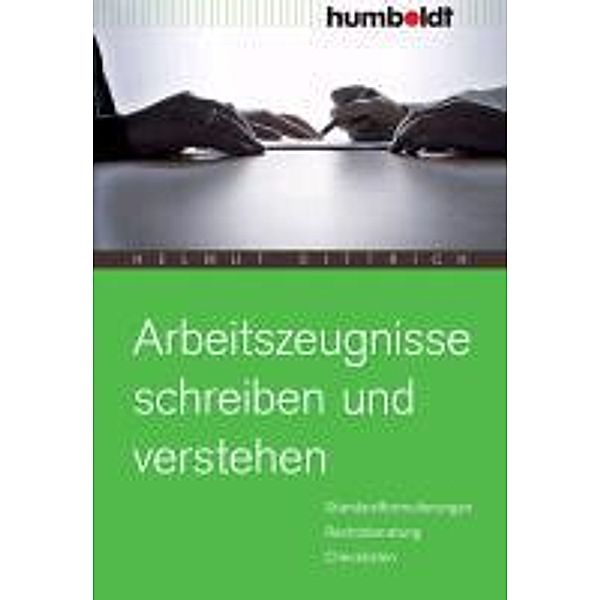 Arbeitszeugnisse schreiben und verstehen, Helmut Dittrich