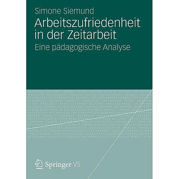 Arbeitszufriedenheit in der Zeitarbeit, Simone Siemund