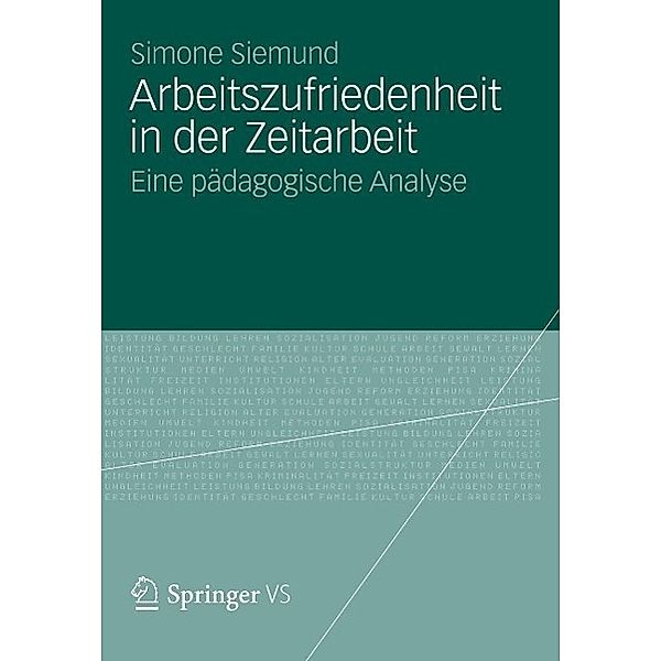 Arbeitszufriedenheit in der Zeitarbeit, Simone Siemund