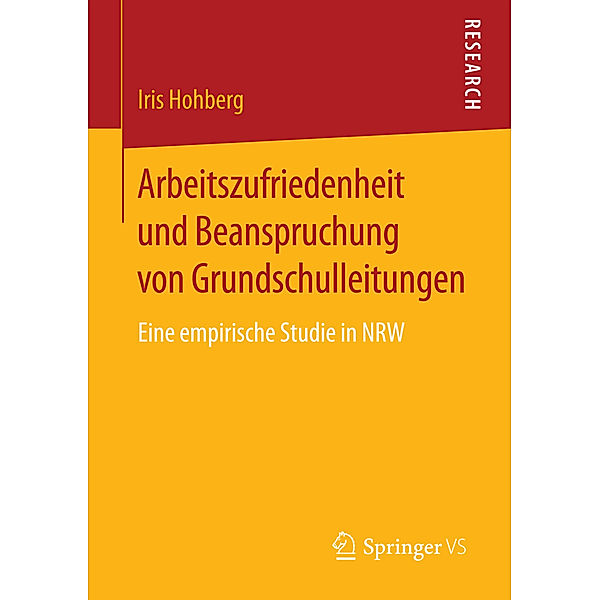 Arbeitszufriedenheit und Beanspruchung von Grundschulleitungen, Iris Hohberg