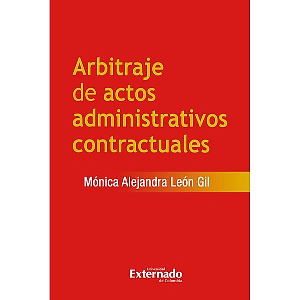 Arbitraje de Actos Administrativos Contractuales, Mónica Alejandra León Gil