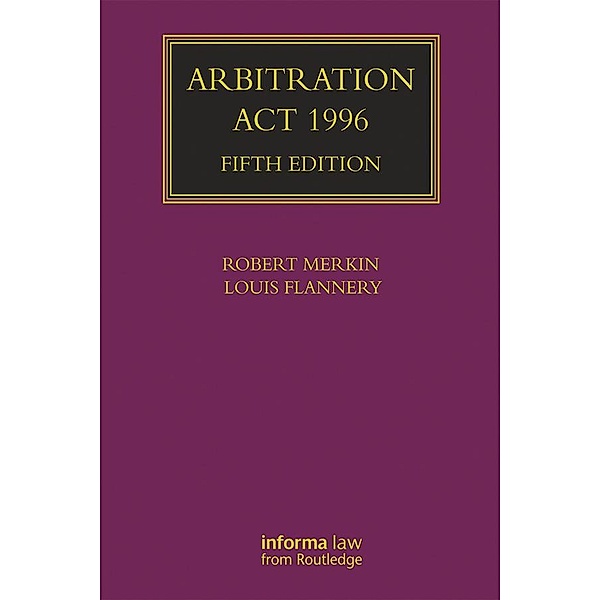 Arbitration Act 1996, Robert Merkin, Louis Flannery