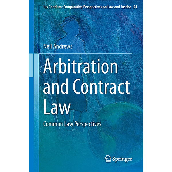 Arbitration and Contract Law, Neil Andrews