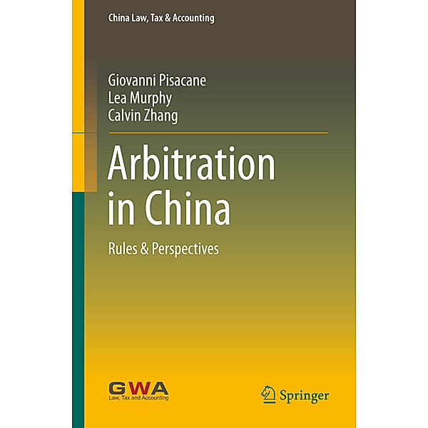 Arbitration in China, Giovanni Pisacane, Lea Murphy, Calvin Zhang