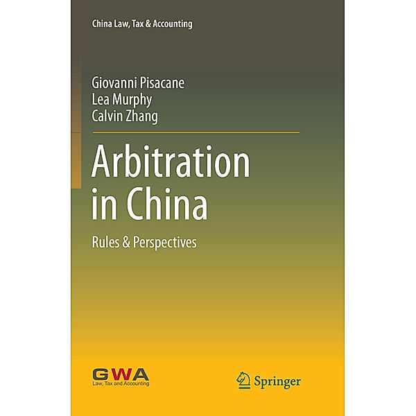 Arbitration in China, Giovanni Pisacane, Lea Murphy, Calvin Zhang