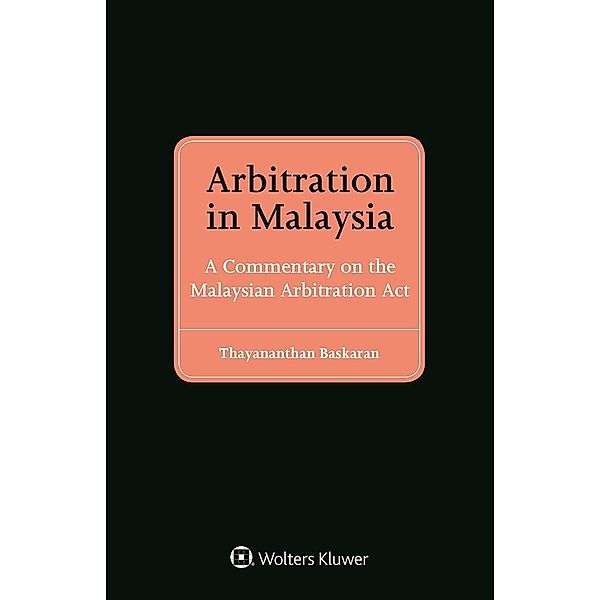 Arbitration in Malaysia, Thayananthan Baskaran