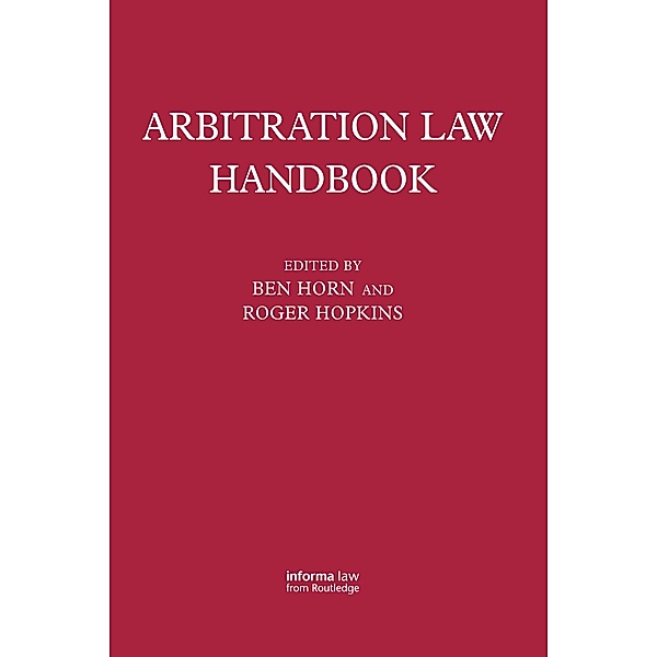 Arbitration Law Handbook, Roger Hopkins, Benjamin Horn