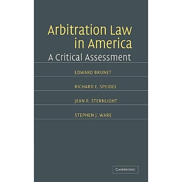Arbitration Law in America, Edward Brunet