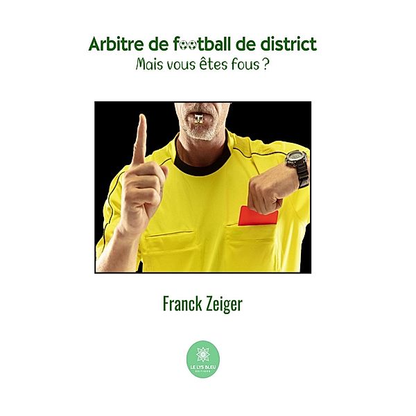 Arbitre de football de district, Franck Zeiger