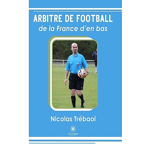 Arbitre de football de la France d'en bas, Nicolas Trébaol