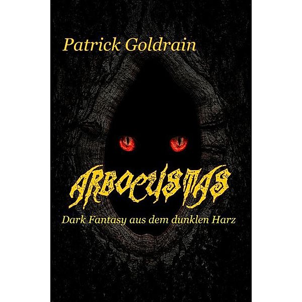 Arbocustas, Patrick Goldrain