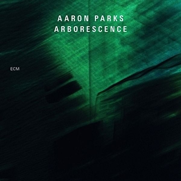 Arborescence, Aaron Parks