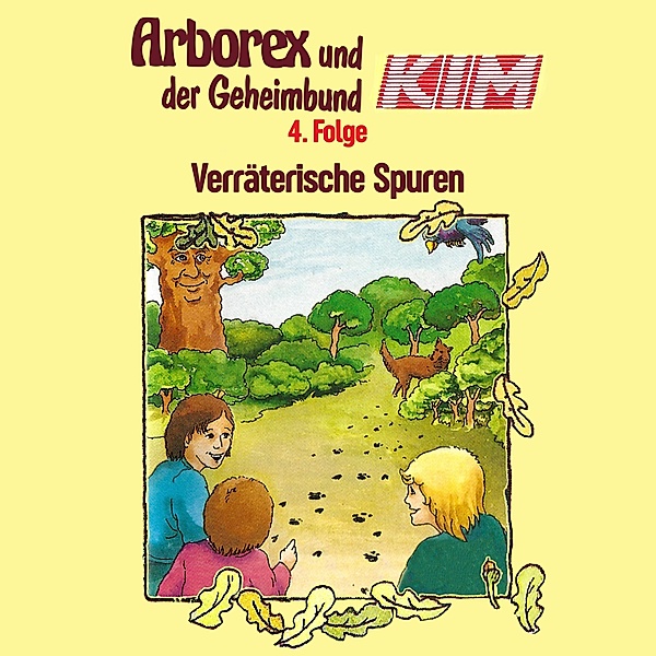 Arborex und der Geheimbund KIM - 4 - Arborex und der Geheimbund KIM, Folge 4: Verräterische Spuren, Fritz Hellmann