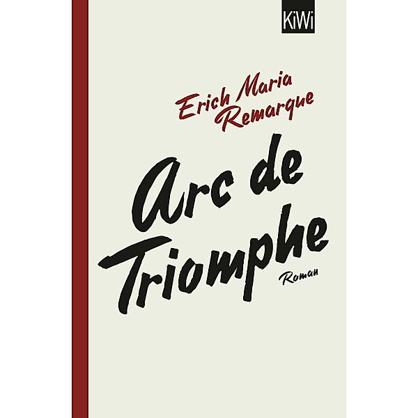 Arc de Triomphe, Erich Maria Remarque