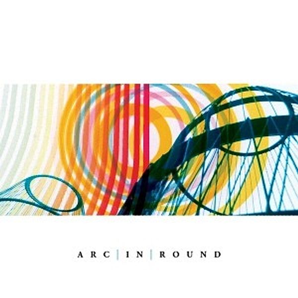 Arc In Round (Vinyl), Arc In Round