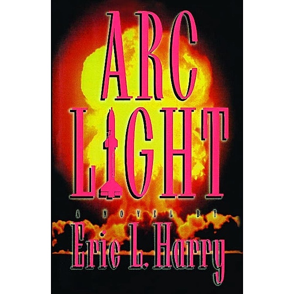 Arc Light, ERIC HARRY