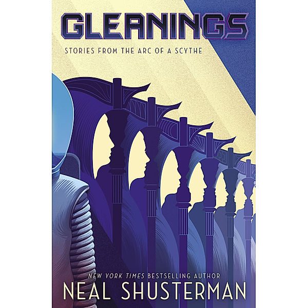 Arc of a Scythe / Gleanings, Neal Shusterman