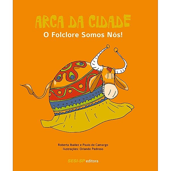 Arca da cidade, Roberta Ibañez, Paulo de Camargo