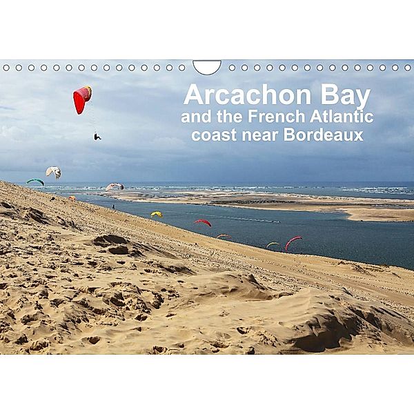 Arcachon Bay and the French Atlantic coast near Bordeaux (Wall Calendar 2023 DIN A4 Landscape), Etienne Benoît