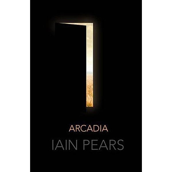 Arcadia, Iain Pears