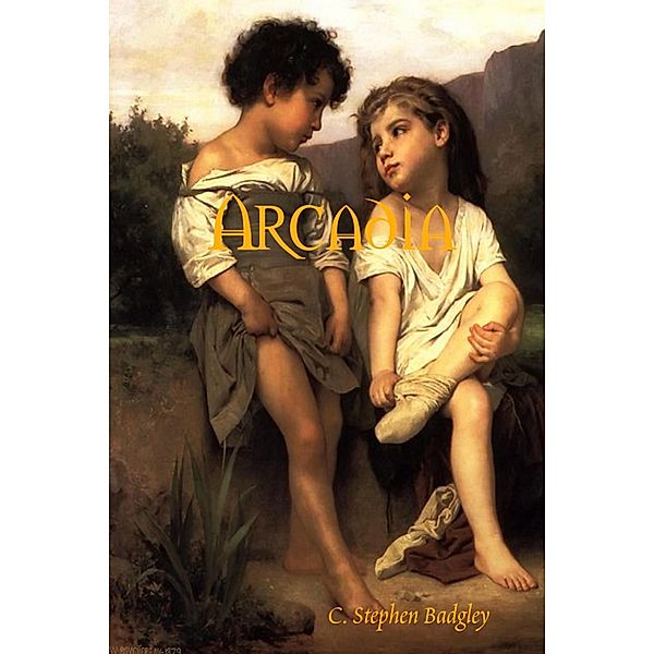 Arcadia, C. Stephen Badgley