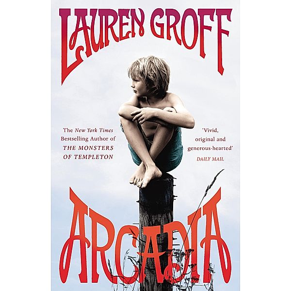 Arcadia, Lauren Groff