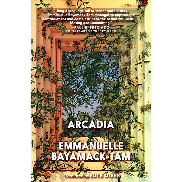 Arcadia, Emmanuelle Bayamack-Tam