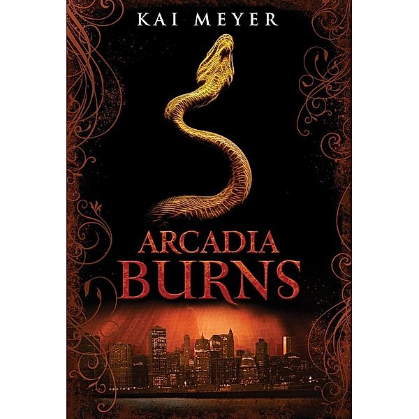 Arcadia Burns / Arcadia Bd.2, Kai Meyer