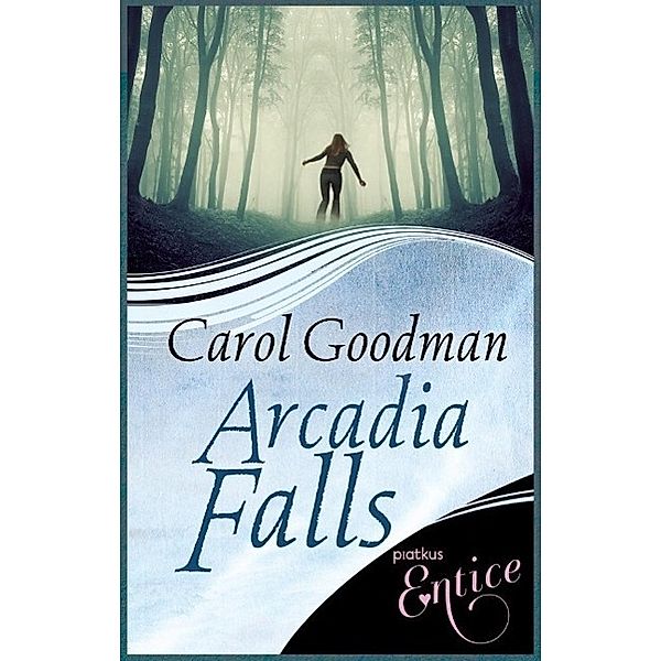 Arcadia Falls, Carol Goodman