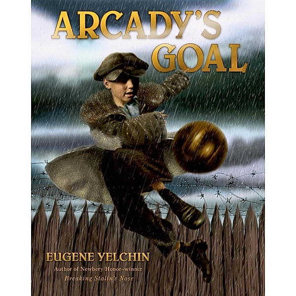 Arcady's Goal, Eugene Yelchin