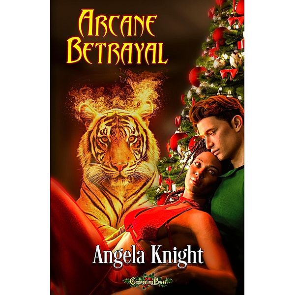 Arcane Betrayal (Arcane Talents, #6) / Arcane Talents, Angela Knight