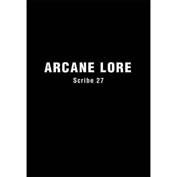 Arcane Lore, Scribe 27