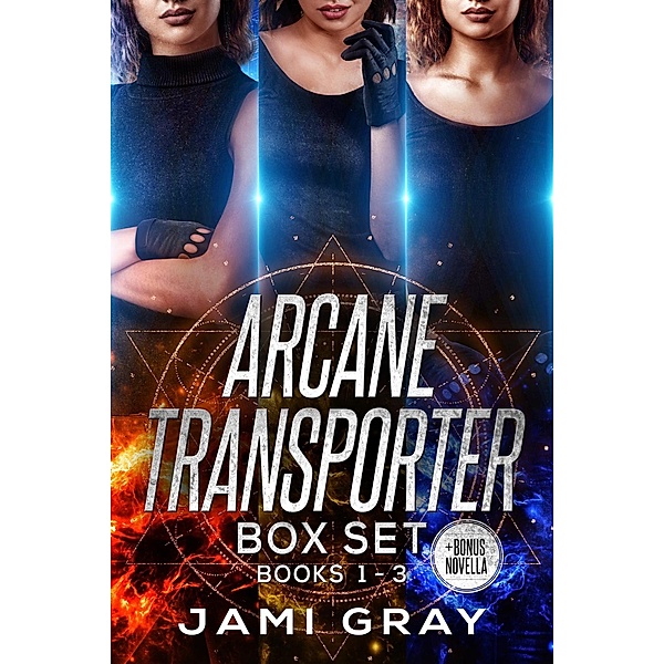 Arcane Transporter Box Set I / Arcane Transporter, Jami Gray